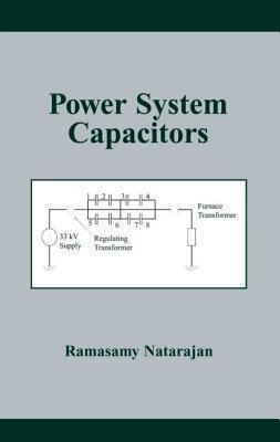 Libro Power System Capacitors - Ramasamy Natarajan