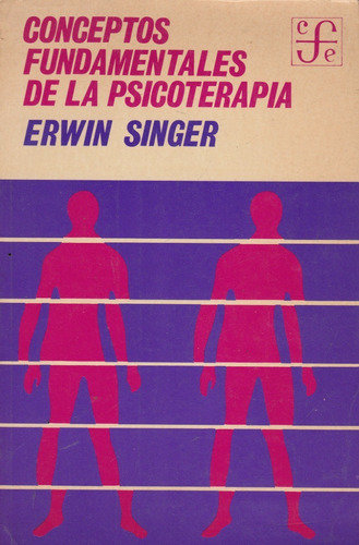 Conceptos Fundamentales De La Psicoterapia Erwin Singer 