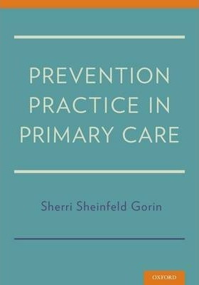 Prevention Practice In Primary Care - Sherri Sheinfeld-go...