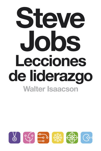 Steve Jobs Lecciones De Liderazgo ( Libro Original )