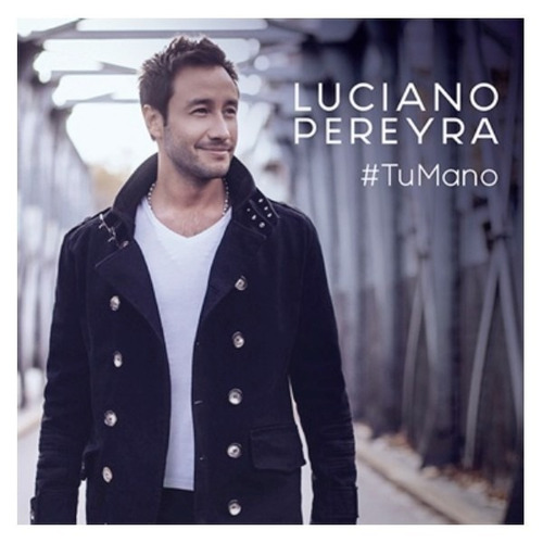 Luciano Pereyra - Tu Mano - Cd