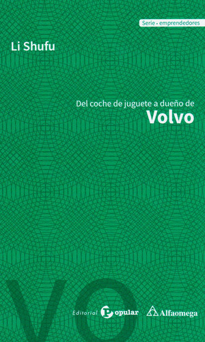 Del Coche De Juguete A Dueño De Volvo, De Li Shufu. Alpha Editorial S.a, Tapa Blanda, Edición 2017 En Español