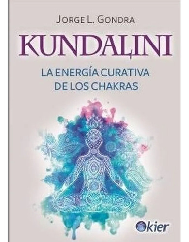 Libro Kundalini De Jorge Gondra