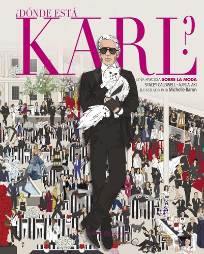 ¿dónde Está Karl? Una Parodia Sobre El Mundo De La Moda