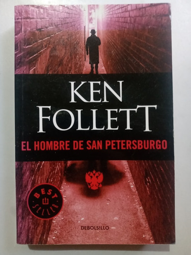 Ken Follett El Hombre De San Petersburgo