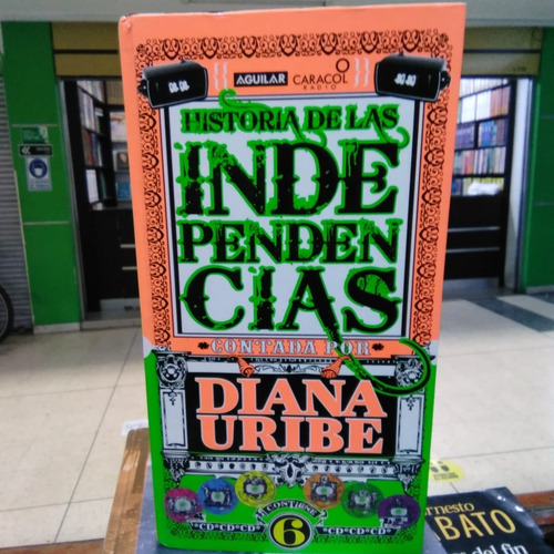 Historia De Las Independencias Contada Por Diana Uribe