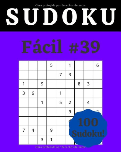 Sudoku Facil #39: 100 Sudoku Para Adultos | Letra Grande | N