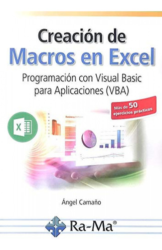 Creacion De Macros En Excel Programacion Con Visual Basic 