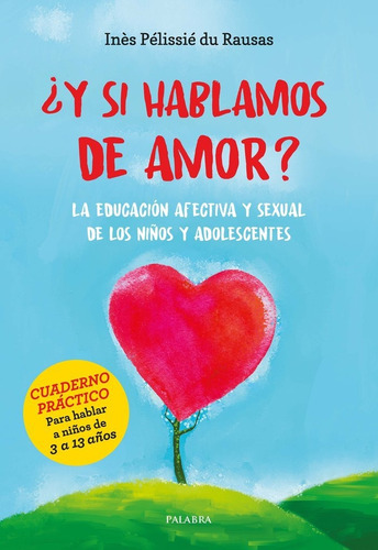 Ãâ¿y Si Hablamos De Amor?, De Pelissie Du Rausas, Ines. Editorial Ediciones Palabra, S.a., Tapa Blanda En Español