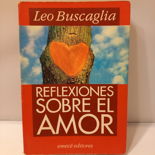 Leo Buscaglia - Reflexiones Sobre El Amor