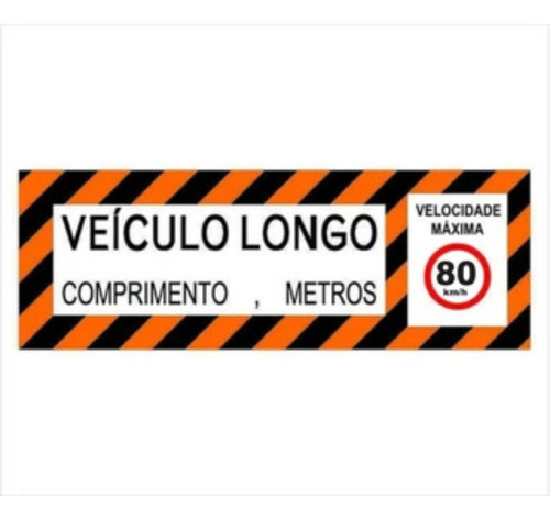 Faixa Veículo Longo 2,30x0,80 Traseira Velocidade Máx 80km