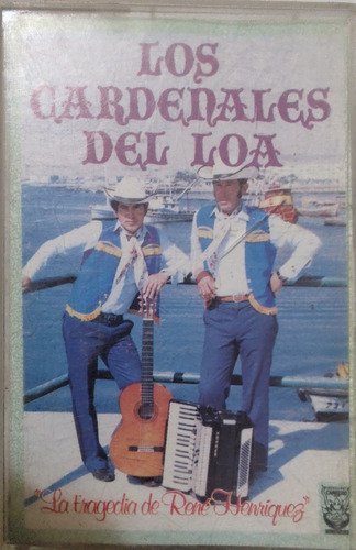 Cassette De Los Cardenales Del Loa La Tragedia René He(2655