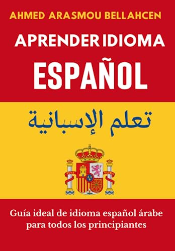 Aprender Idioma Español: Guía Ideal De Idioma Español Árabe