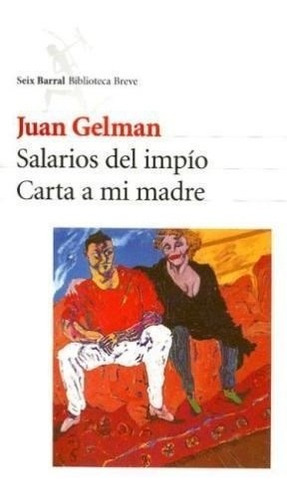 Salarios Del Impio - Gelman Juan (libro)