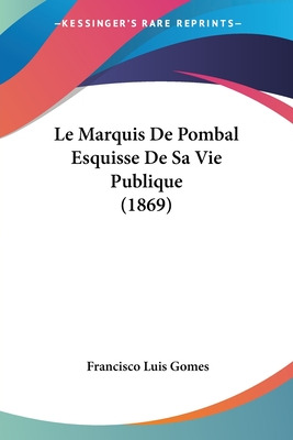 Libro Le Marquis De Pombal Esquisse De Sa Vie Publique (1...