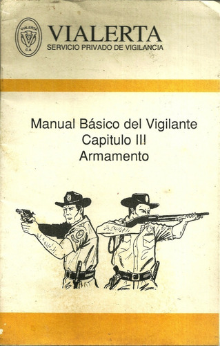 Libro Manual Basico Del Vigilante Capitulo Iii Armamento