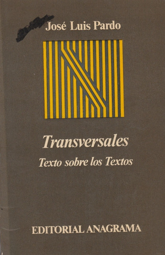 Libro Transversales Texto Sobre Los Textos Jose Luis Pardo