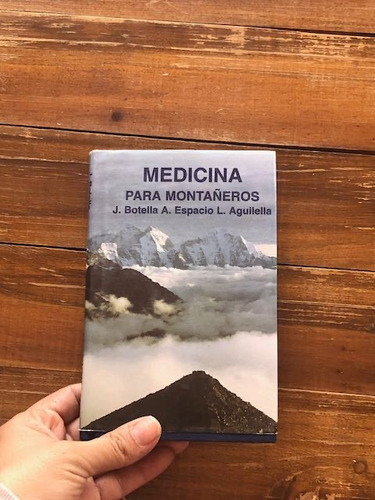 Botella / Aguilella. Medicina Para Montañeros. Federación (Usado)