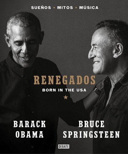 Renegados - Barack; Springsteen  Bruce Obama