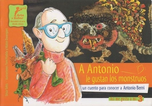 A Antonio Le Gustan Los Monstruos - Antonio Berni Para Niños