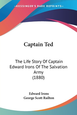 Libro Captain Ted: The Life Story Of Captain Edward Irons...