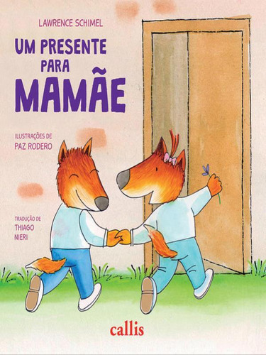 Presente Para Mamãe, De Schimel, Lawrence. Editora Callis, Capa Mole, Edição 1ª Edição - 2017 Em Português