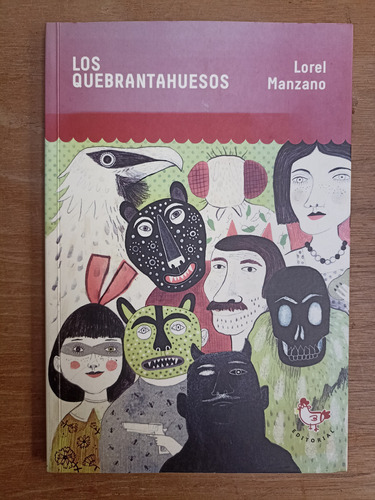 Los Quebrantahuesos - Lorel Manzano