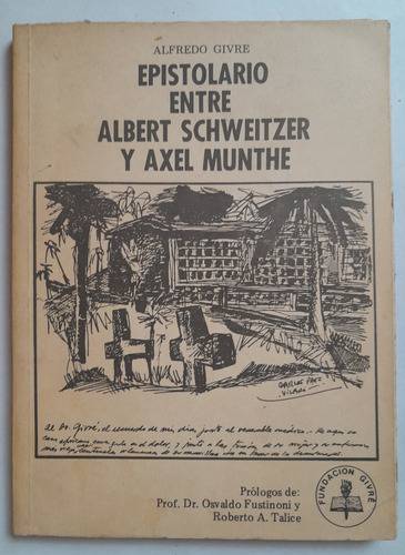 Epistolario Entre Albert Schweitzer Y Axel Munthe D6