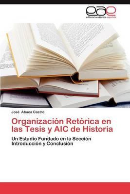 Libro Organizacion Retorica En Las Tesis Y Aic De Histori...