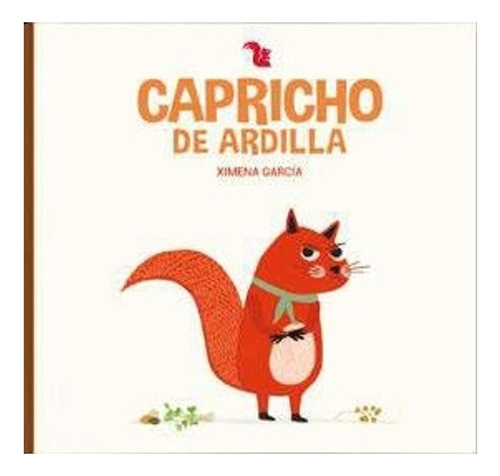 Capricho De Ardilla Esteban A. Garcia