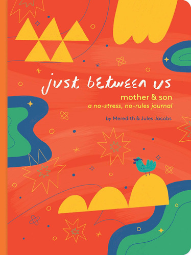 Libro: Just Between Us: Mother & Son: A No-stress, No-rules