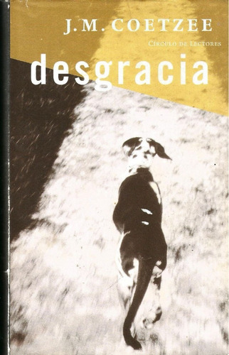 Desgracia. J. M. Coetzee