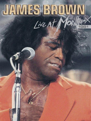 James Brown - Live At Montreux 1981 Dvd P78