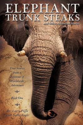 Libro Elephant Trunk Steaks And Other Adventure Stories -...