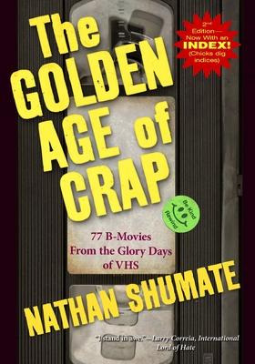 Libro The Golden Age Of Crap : 77 B-movies From The Glory...