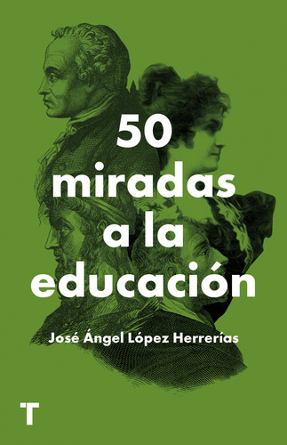 50 Miradas A La Educacion - Lopez Herrerias Jose Angel