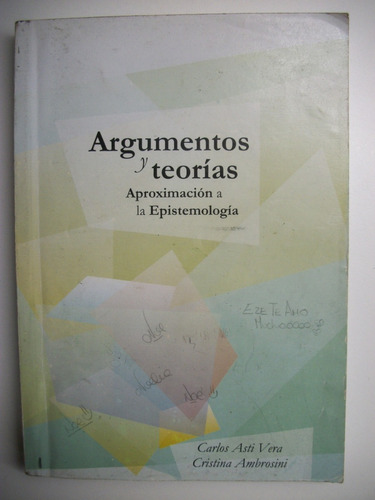 Argumentos Y Teorias Aproximacion A La Epistemologia Ca C117