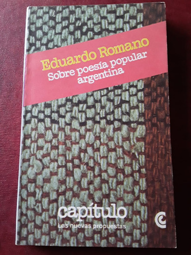 Sobre Poesia Popular Argentina De Eduardo Romano Nuevo