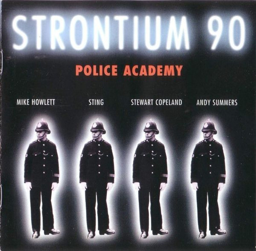 Cd The Police - Strontium 90 Police Academy