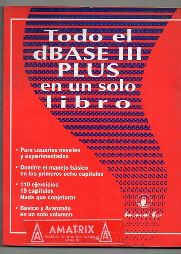 Todo El Dbase Iii Plus En Un Solo Libro