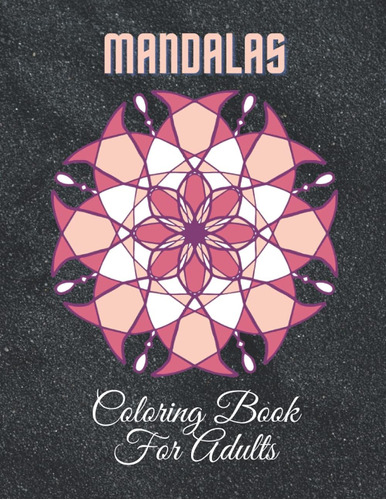 Libro: Mandala Coloring Book For Adults: Stress Relieving Ma