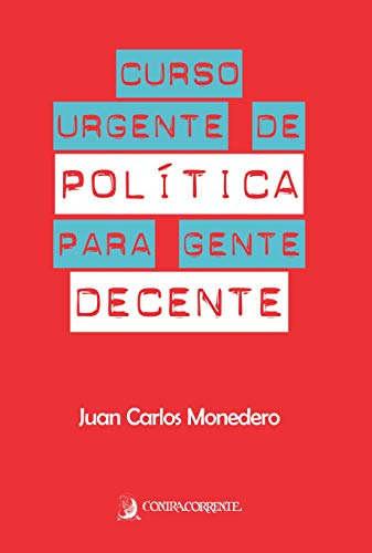 Libro Curso Urgente De Política Para Gente Decente De Monede