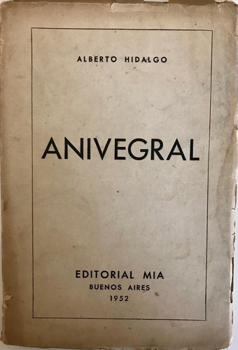 Alberto Hidalgo Anivegral Firmado Dedicado 1952