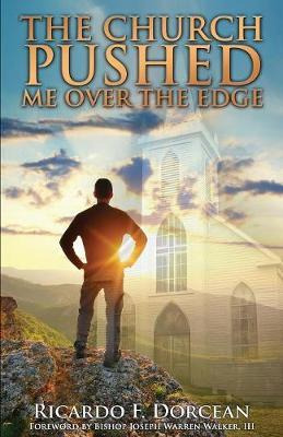 Libro The Church Pushed Me Over The Edge - Ricardo F Dorc...