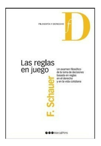 Las Reglas En Juego - Schauer.