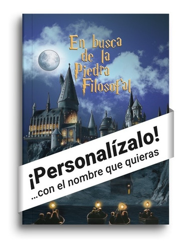 Harry Potter Y La Piedra Filosofal, Libro Personalizado