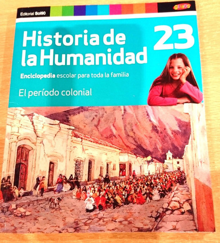 Historia Humanidad Revista Genios 23 Período Colonial Colecc