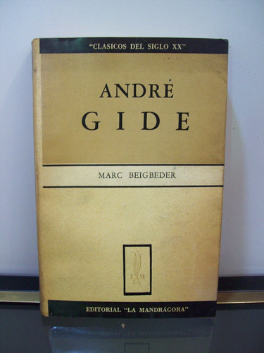 Adp Andrre Gide Marc Beigbeder / Ed. La Mandragora 1956