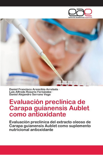 Libro: Evaluación Preclínica De Carapa Guianensis Aublet Com