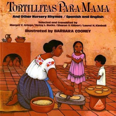 Tortillitas Para Mama And Other Nursery Rhymes  Margotaqwe